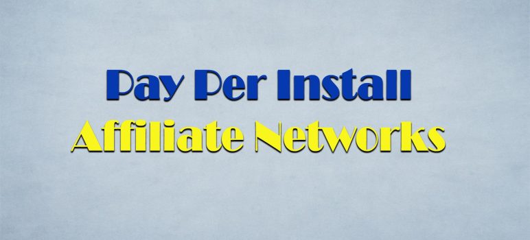 Top 5 Best Pay Per Install PPI Affiliate Networks in 2024